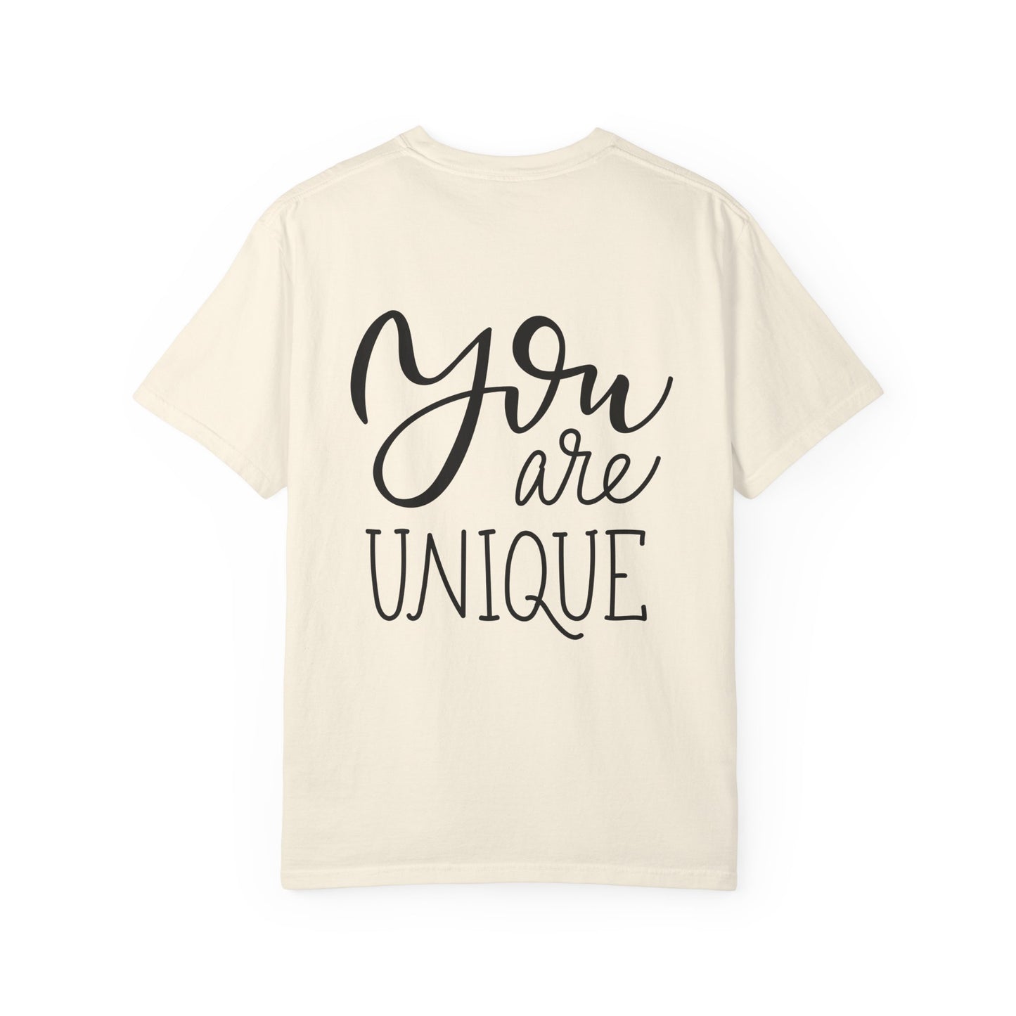 You Are Unique Tee Garment-Dyed Vintage Wash