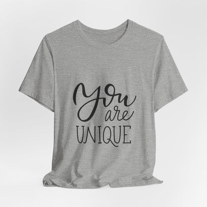 You Are Unique T-Shirt Positive Quote Tee