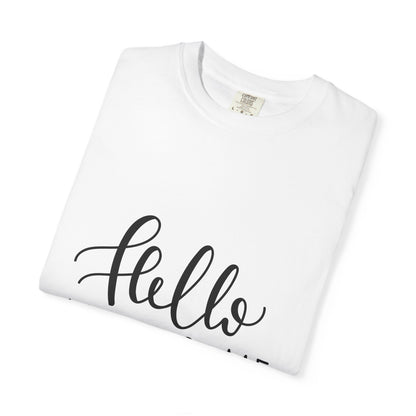 Hello Handsome Garment-Dyed Tee Calligraphy