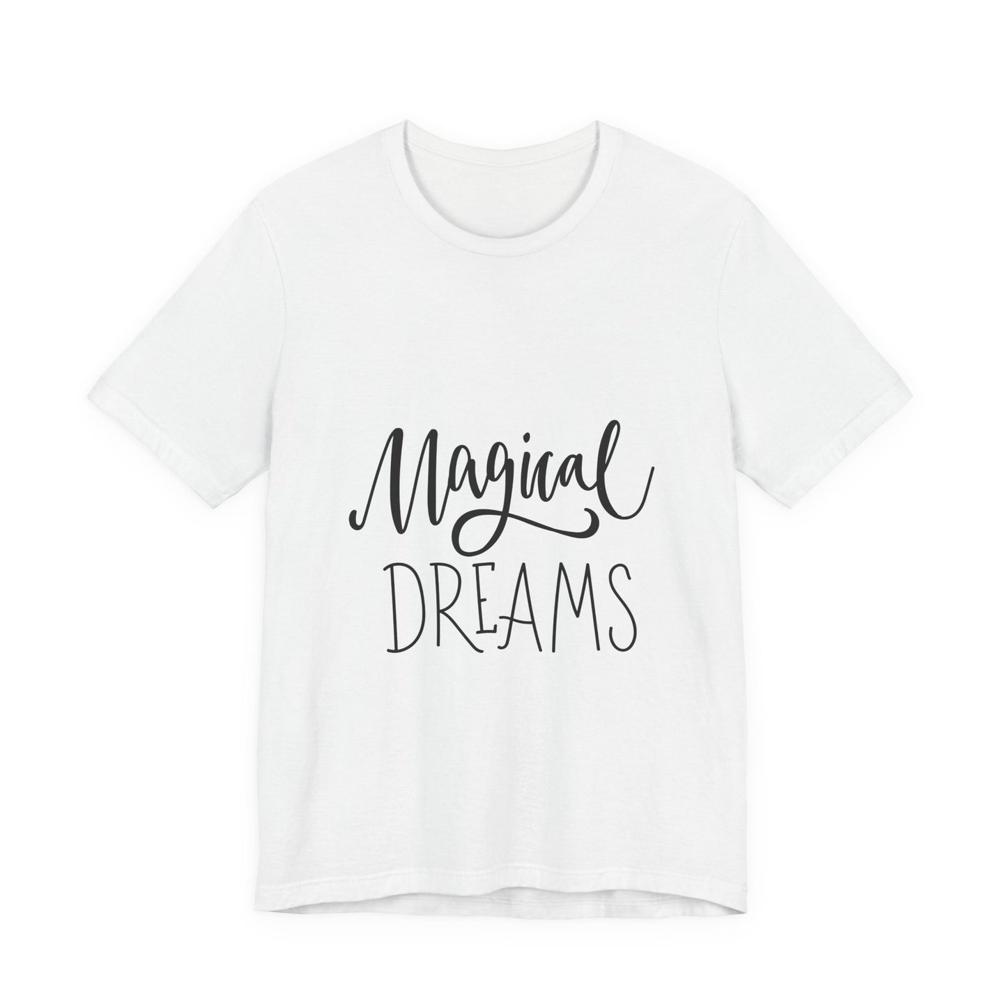 Magical Dreams T-Shirt Hand Lettered Script Tee