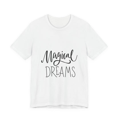 Magical Dreams T-Shirt Hand Lettered Script Tee