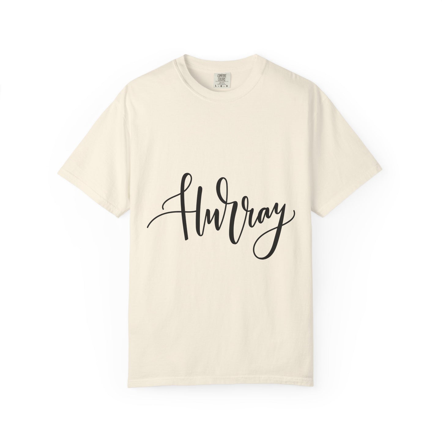 Hurray Calligraphy Script Garment-Dyed Tee