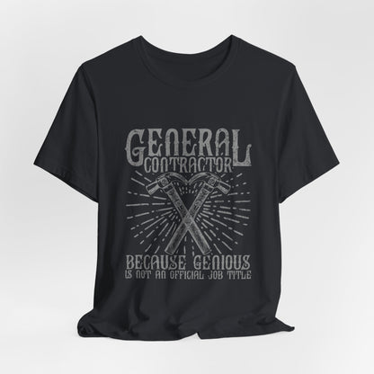 General Contractor Funny T-Shirt Genius Gift