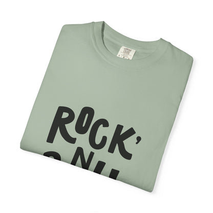Rock N Roll Garment-Dyed Tee Bold Lettering