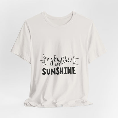 You Are My Sunshine T-Shirt Cute Gift Tee
