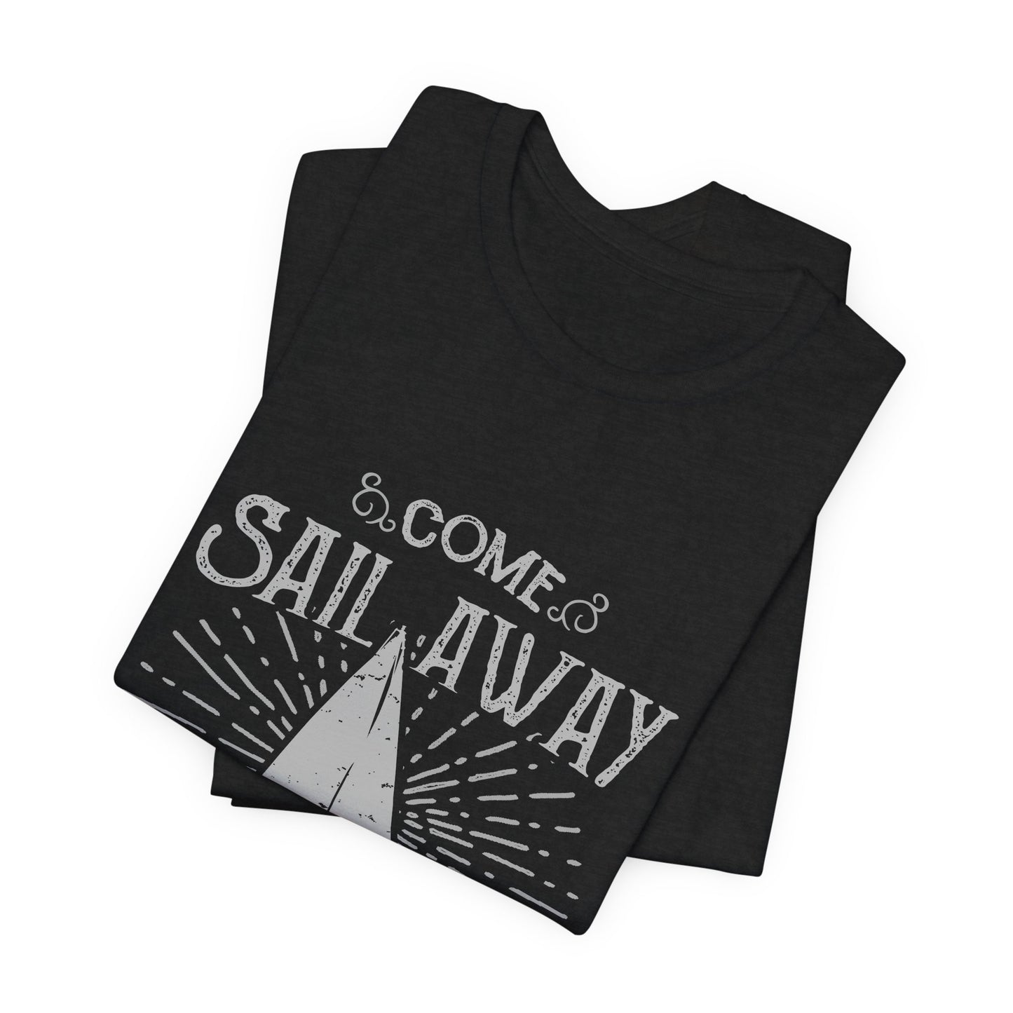 Come Sail Away T-Shirt Retro Nautical Sailing Tee