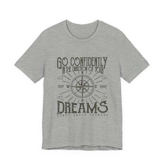 Go Confidently Dreams T-Shirt Thoreau Quote