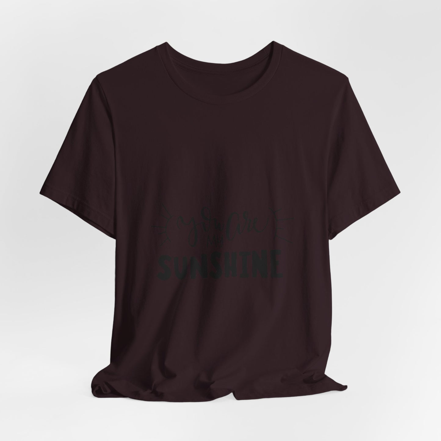 You Are My Sunshine T-Shirt Cute Gift Tee