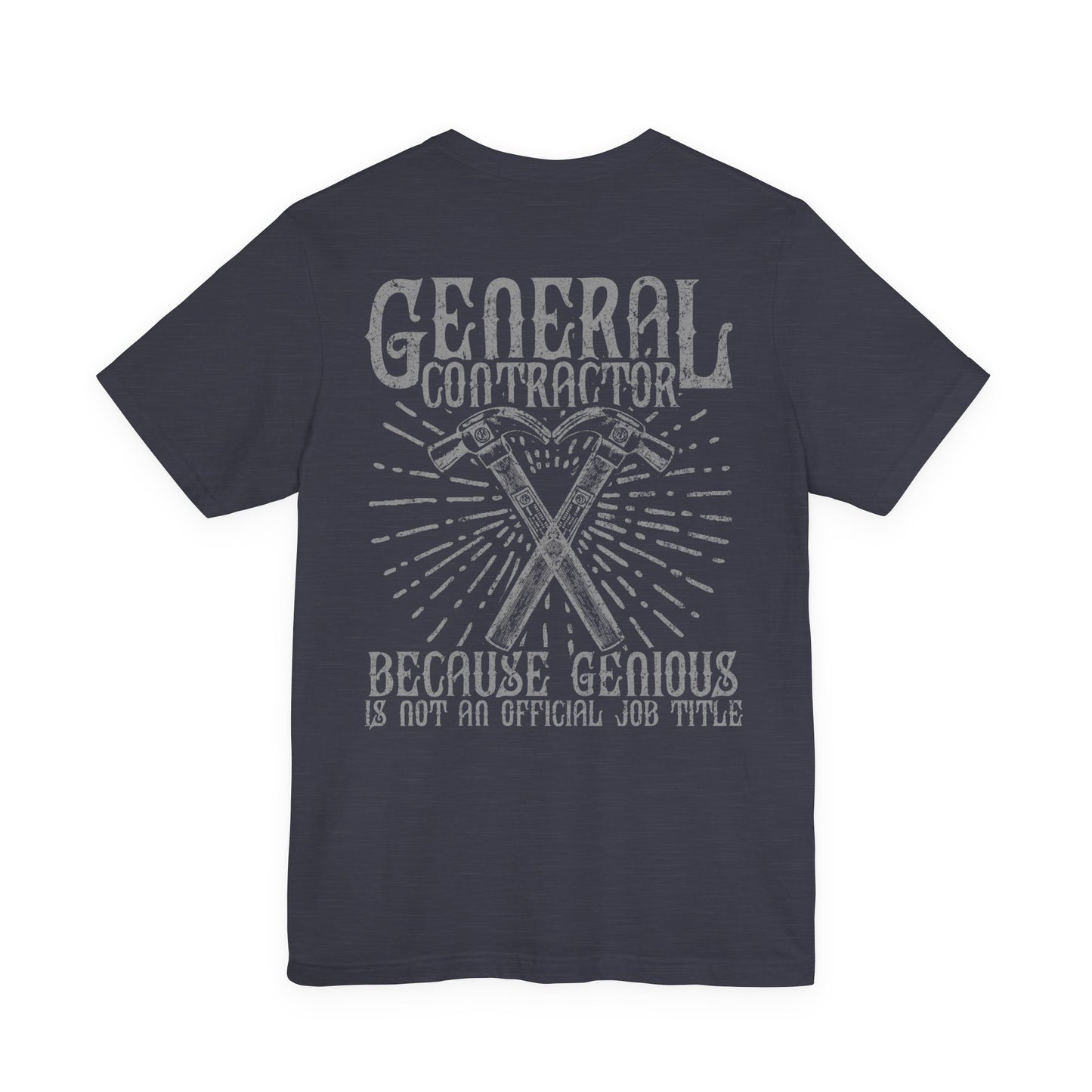 General Contractor Funny T-Shirt Genius Gift