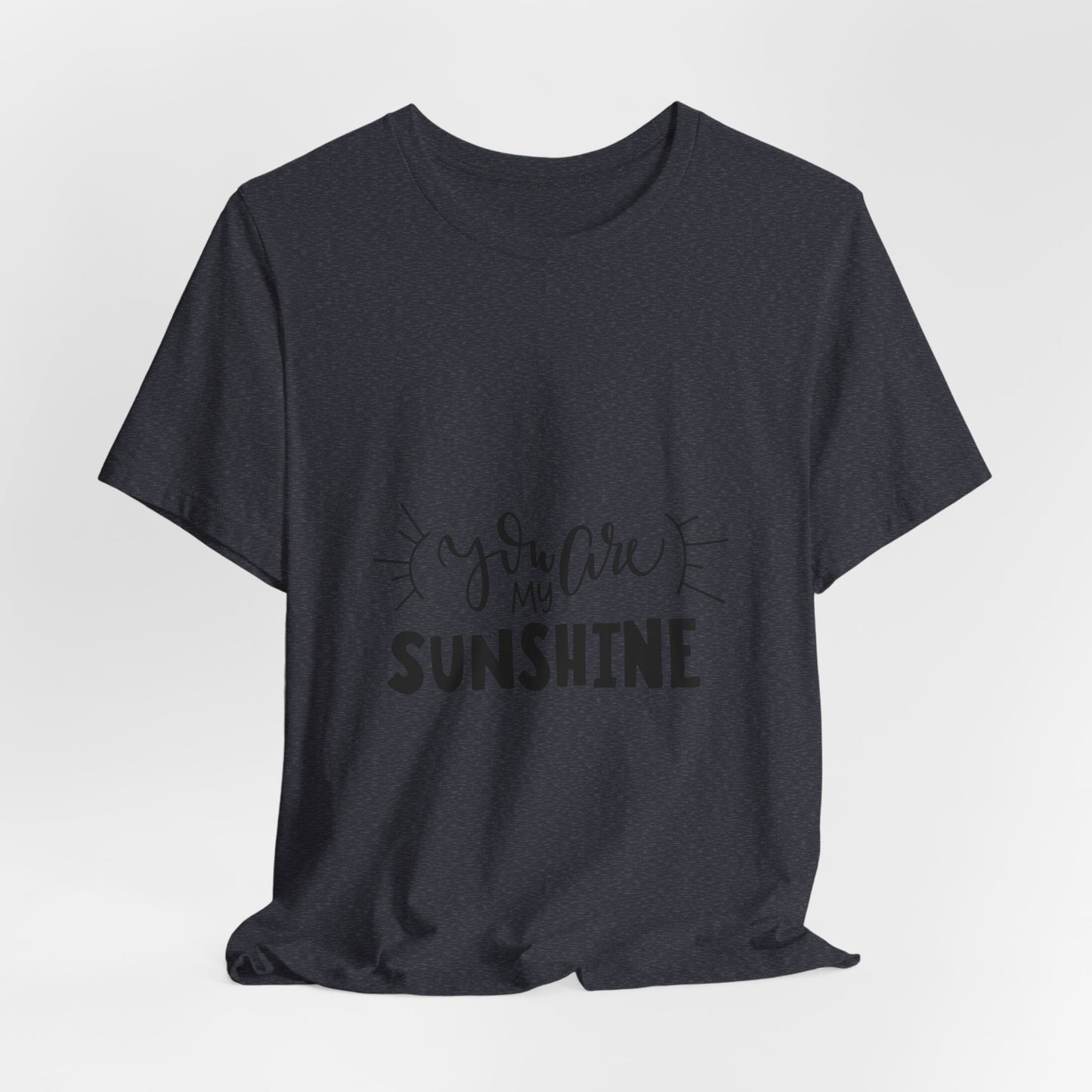 You Are My Sunshine T-Shirt Cute Gift Tee