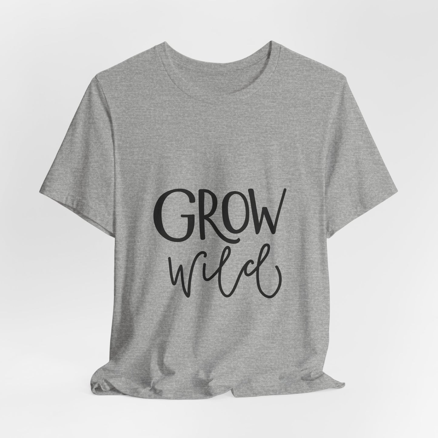 Grow Wild T-Shirt Hand Lettered Nature Tee