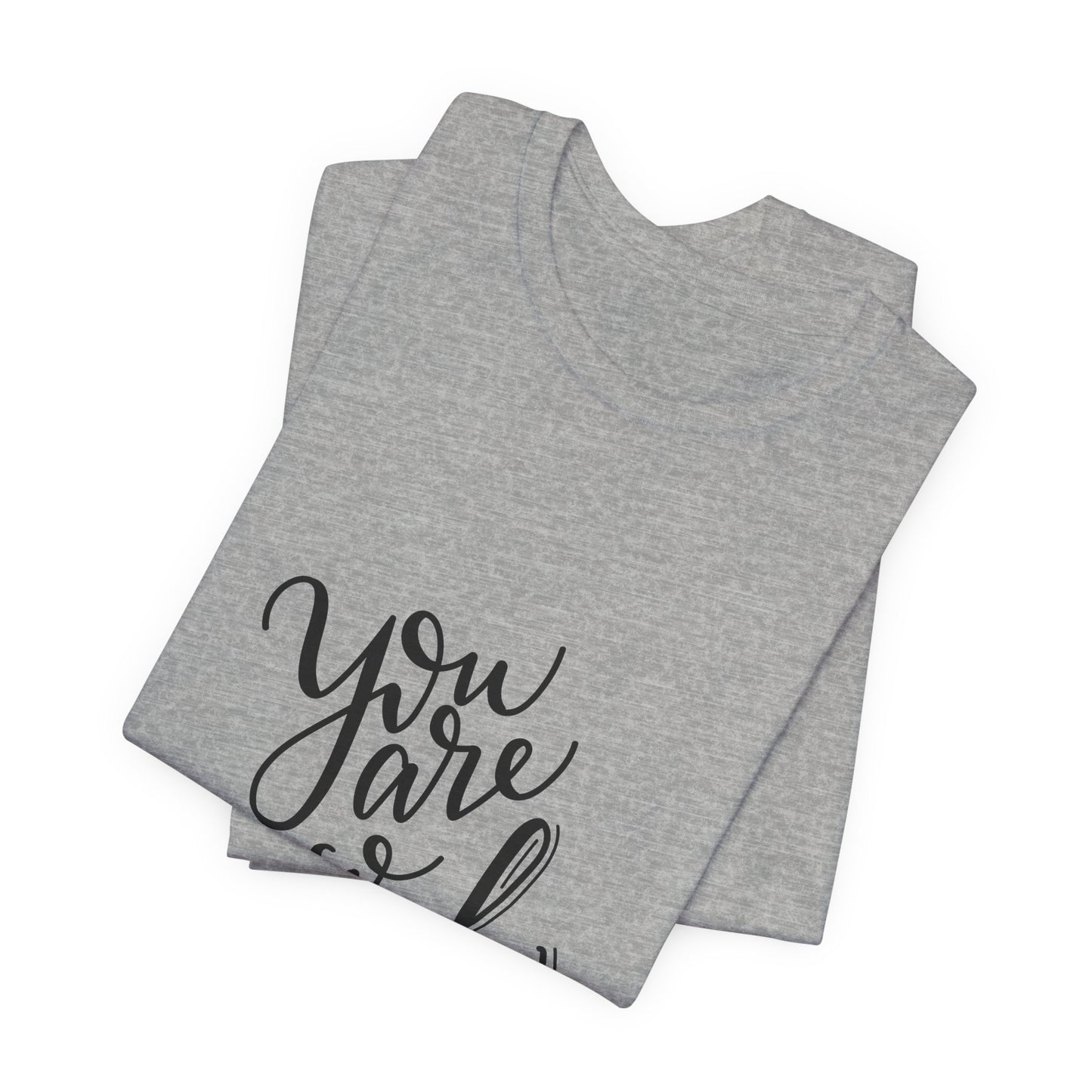 You Are So Loved T-Shirt Script Calligraphy Tee