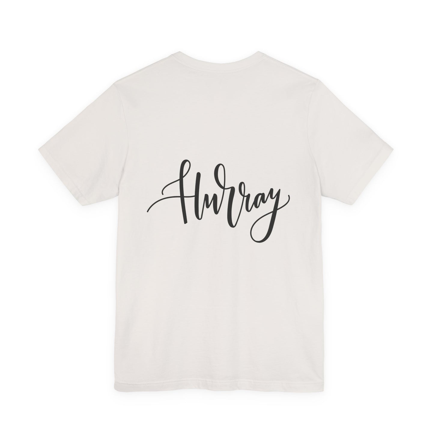 Hurray T-Shirt Calligraphy Script Celebration Tee