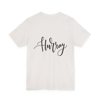 Hurray T-Shirt Calligraphy Script Celebration Tee