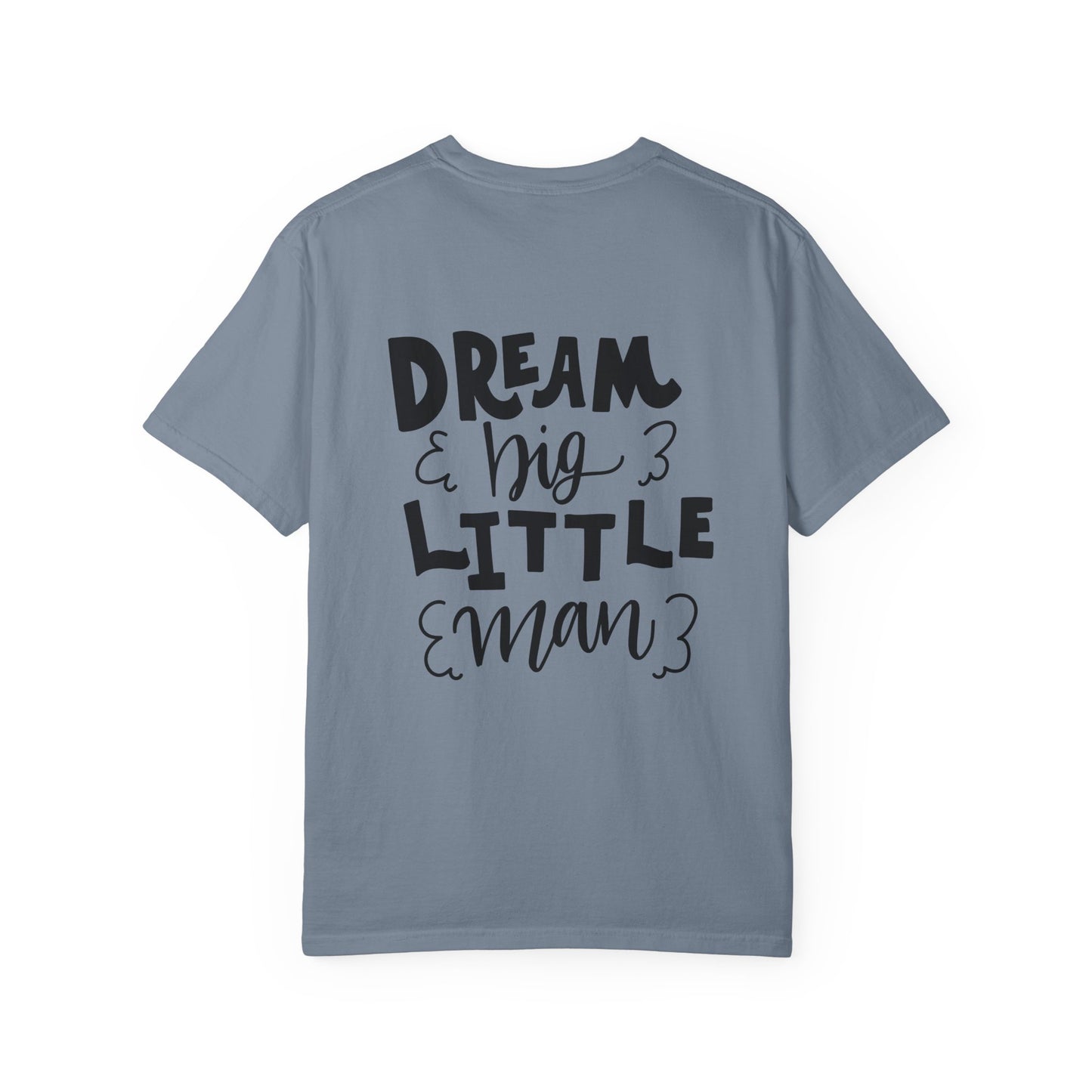 Dream Big Little Man Toddler Boy Tee
