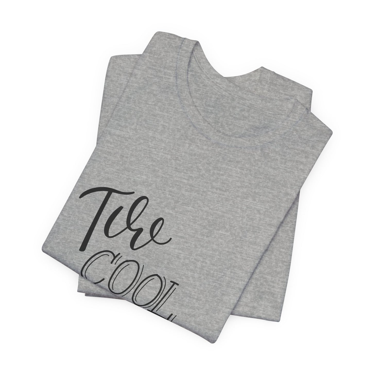 Too Cool to Dream T-Shirt Hand Lettered Quote