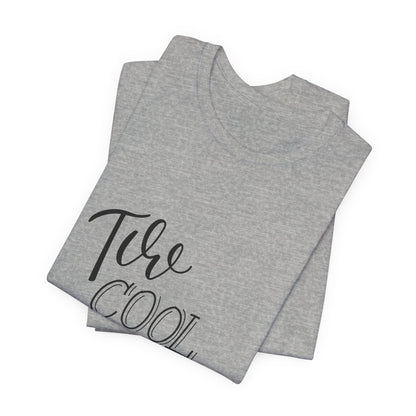 Too Cool to Dream T-Shirt Hand Lettered Quote