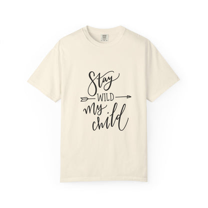 Stay Wild My Child Garment-Dyed Boho Tee