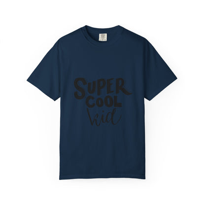 Super Cool Kid Tee Garment-Dyed Kids Shirt