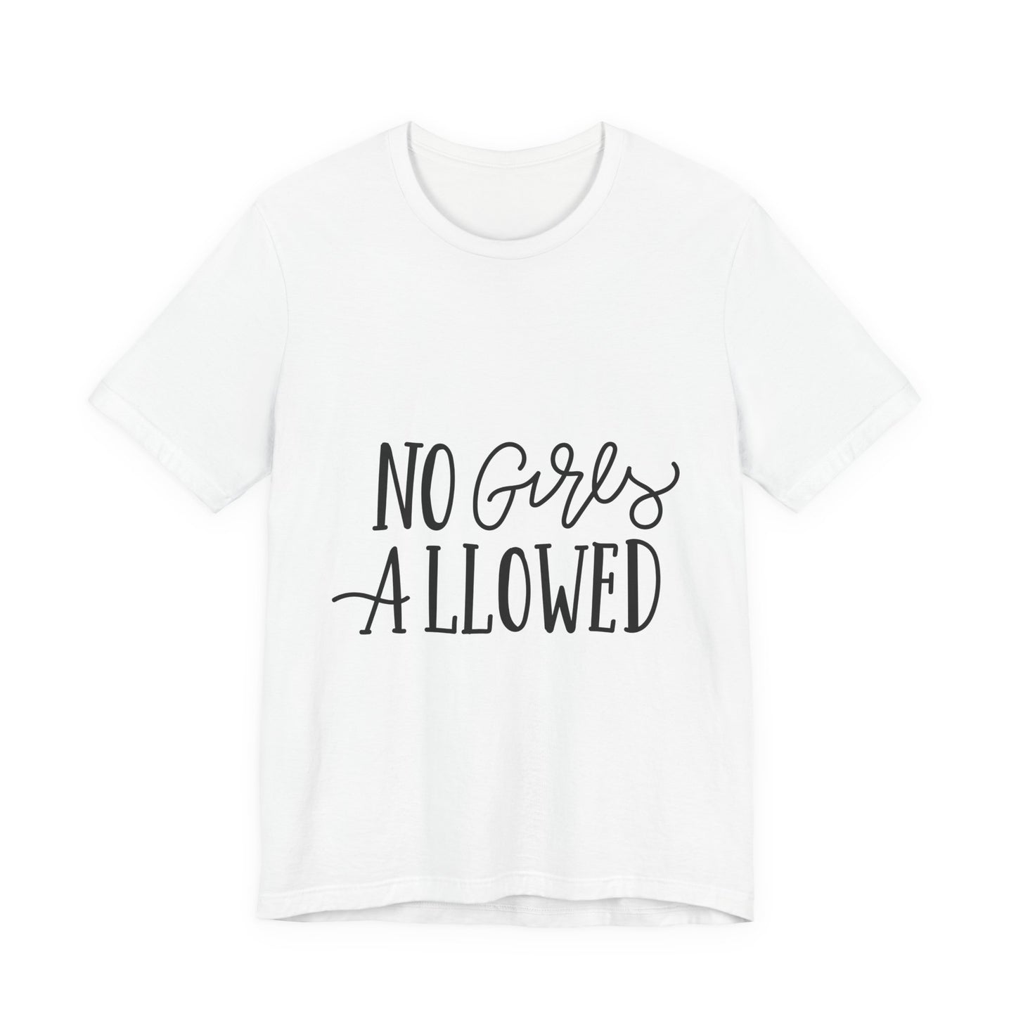 No Girls Allowed T-Shirt Funny Boys Tee