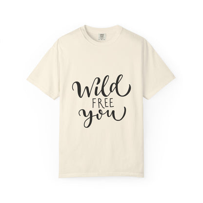 Wild Free You Garment-Dyed Heavyweight Tee