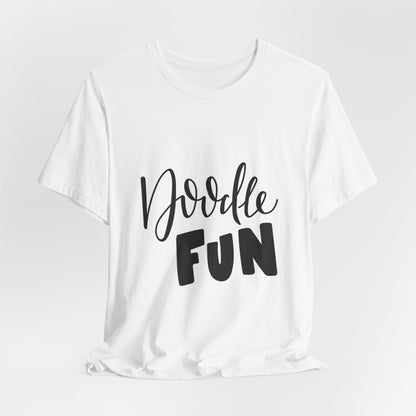 Doodle Fun T-Shirt Hand Lettered Artist Tee