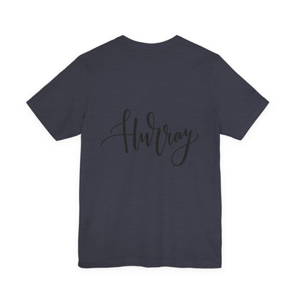 Hurray T-Shirt Calligraphy Script Celebration Tee