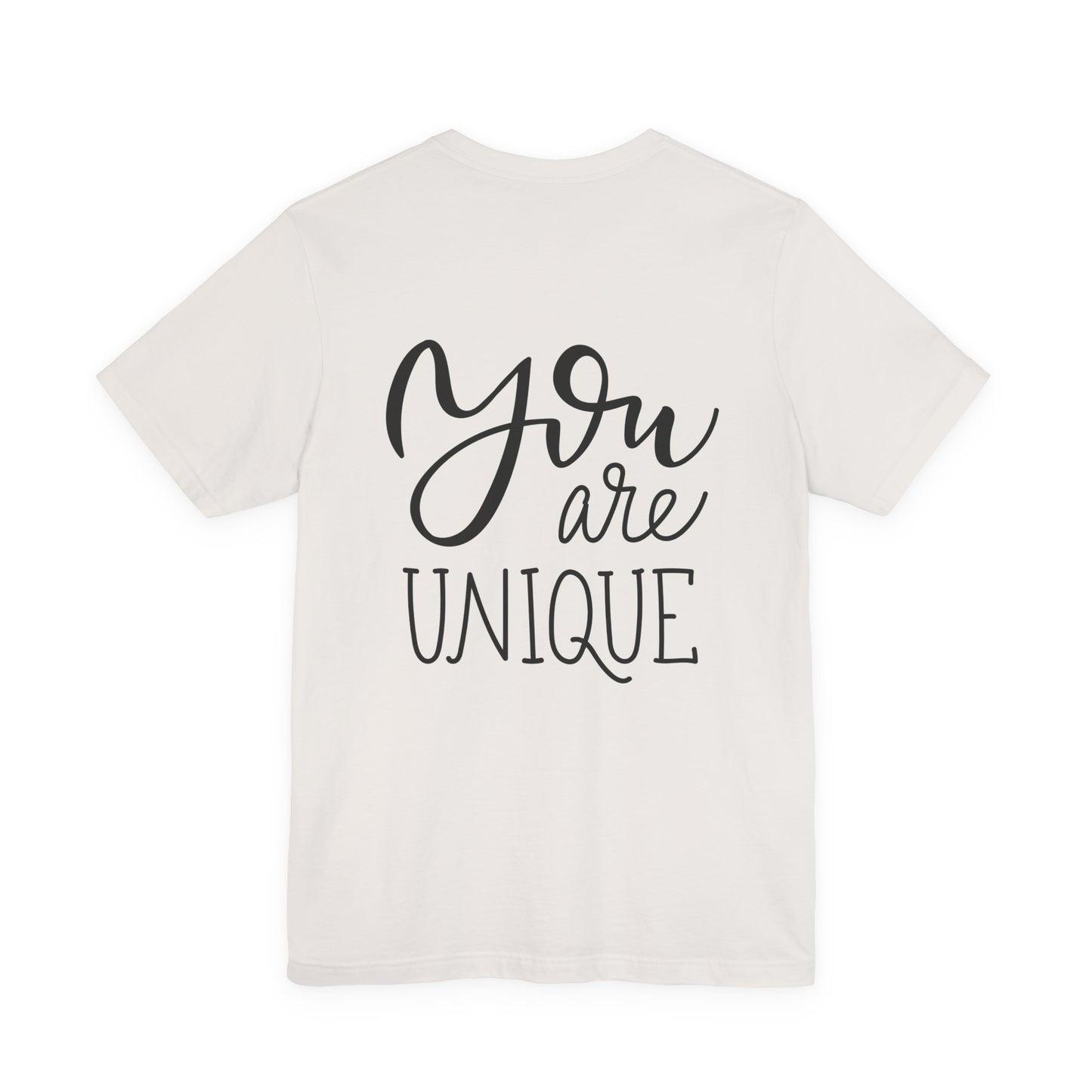 You Are Unique T-Shirt Positive Quote Tee