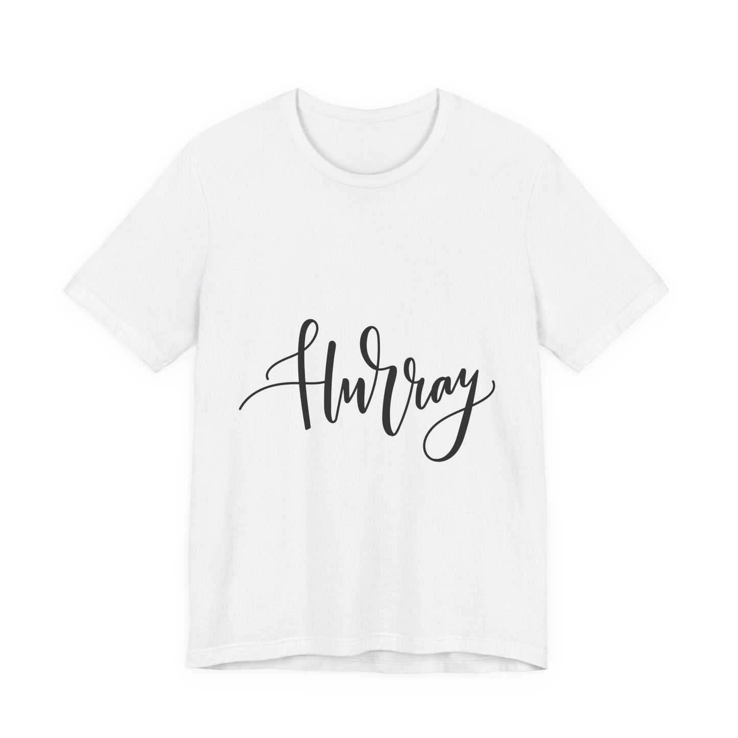 Hurray T-Shirt Calligraphy Script Celebration Tee