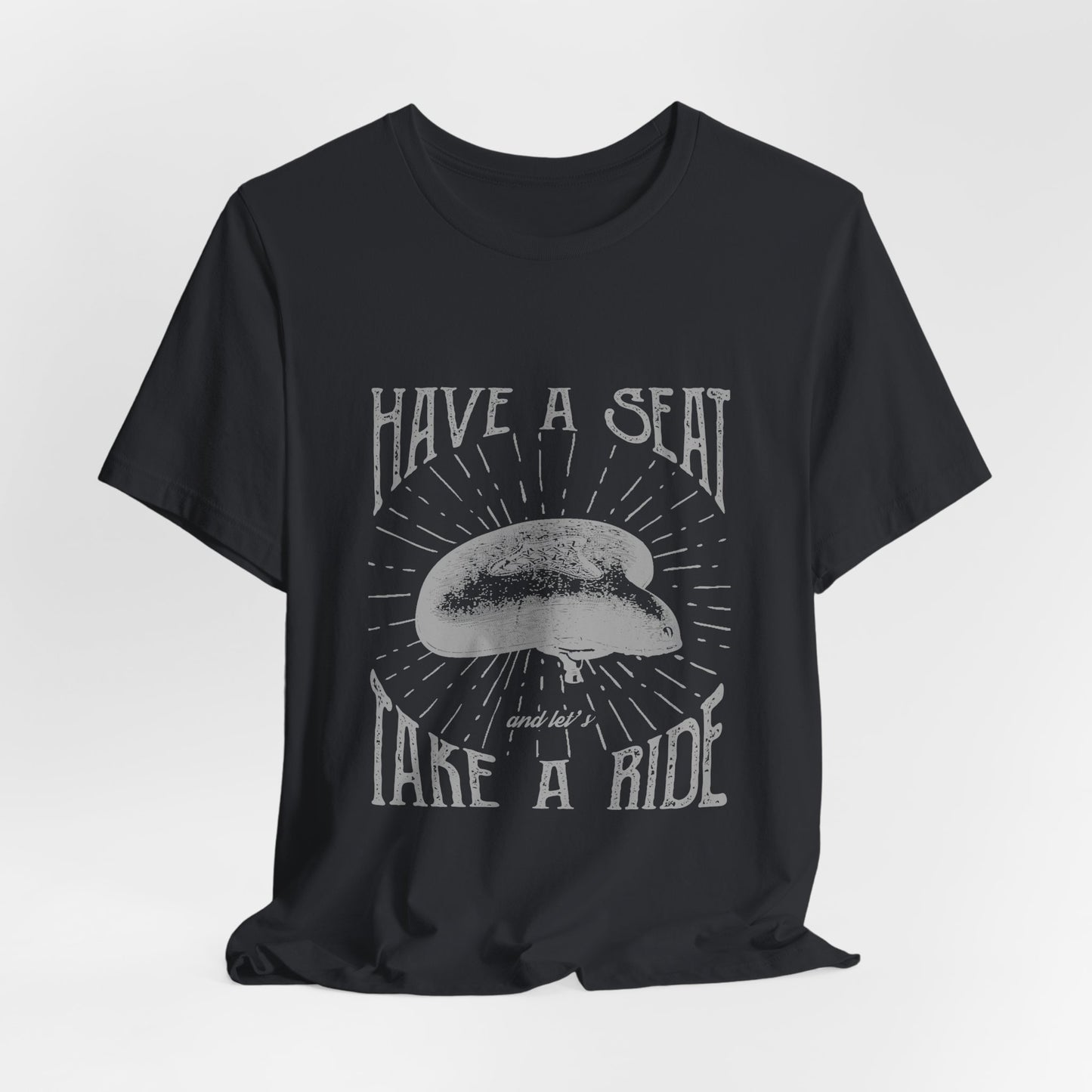 Cycling T-Shirt Have a Seat Take a Ride Tee