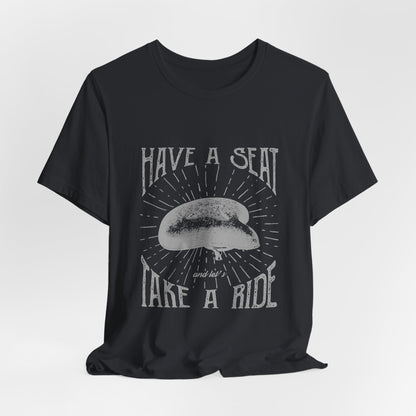 Cycling T-Shirt Have a Seat Take a Ride Tee