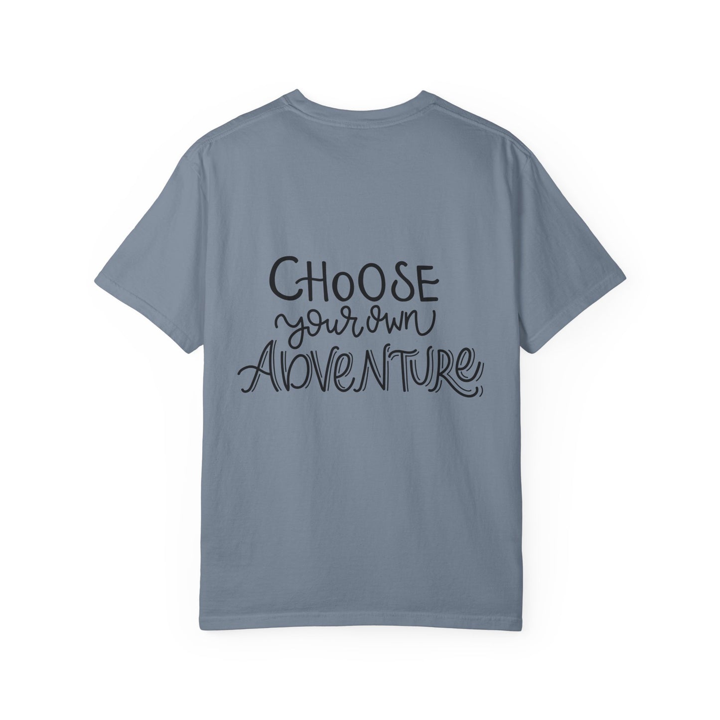 Choose Your Own Adventure Garment-Dyed Tee