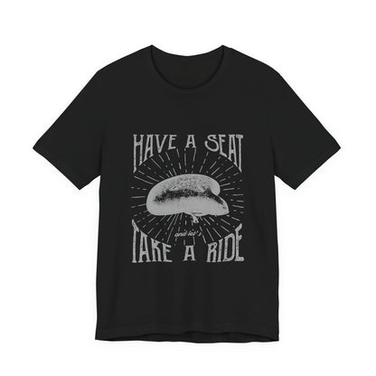 Cycling T-Shirt Have a Seat Take a Ride Tee