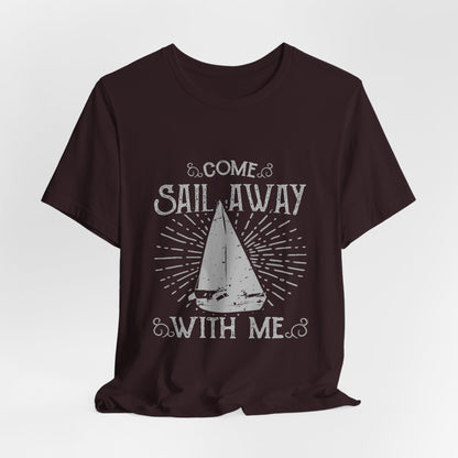 Come Sail Away T-Shirt Retro Nautical Sailing Tee