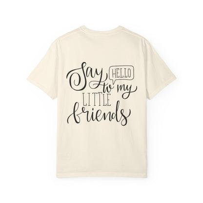 Say Hello to My Little Friends Teacher T-Shirt
