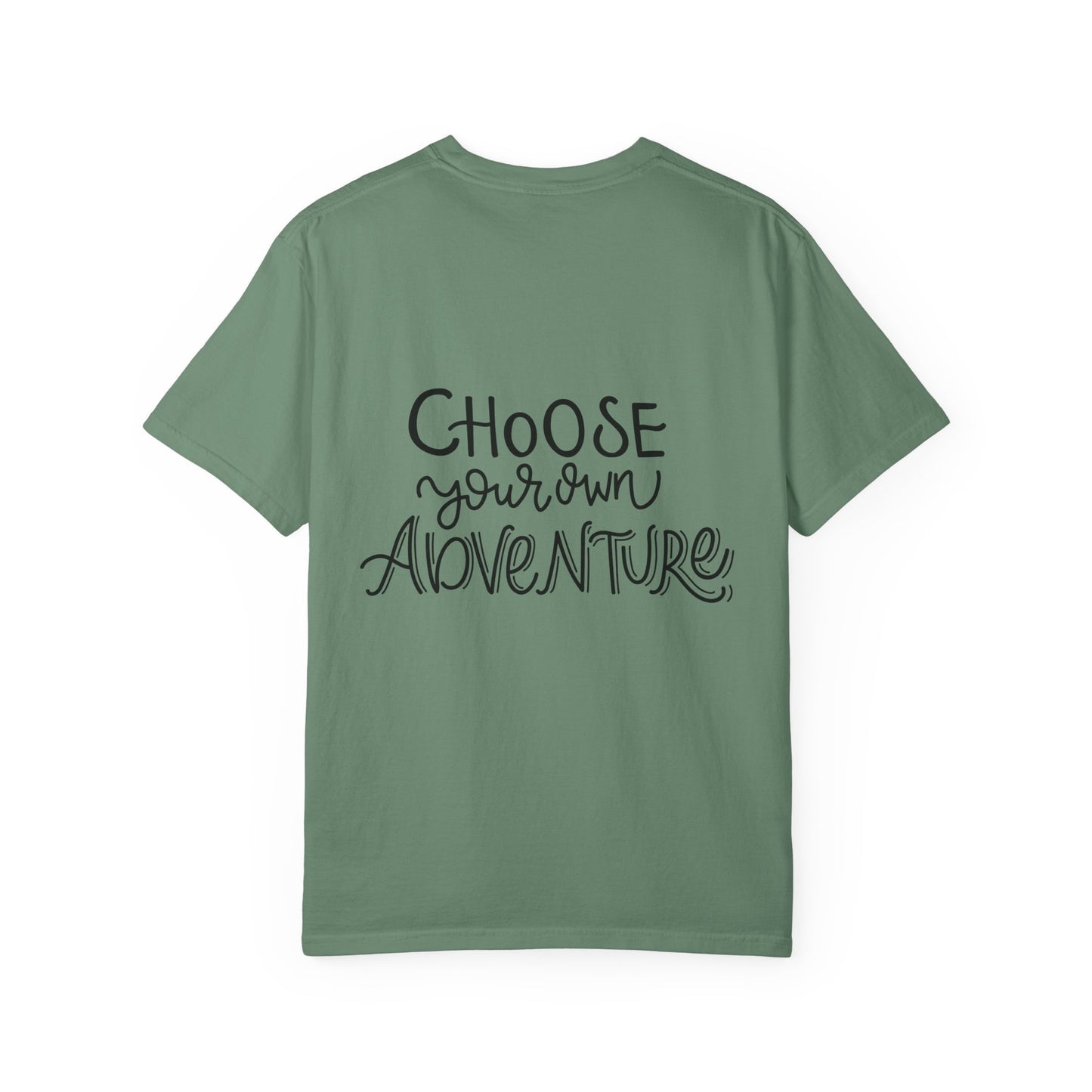 Choose Your Own Adventure Garment-Dyed Tee