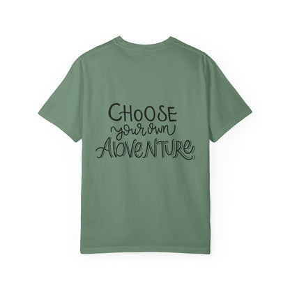 Choose Your Own Adventure Garment-Dyed Tee