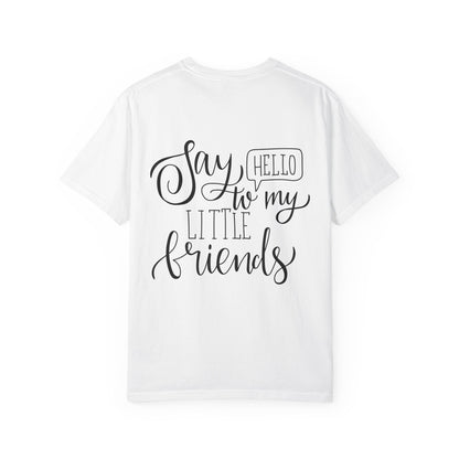 Say Hello to My Little Friends Teacher T-Shirt