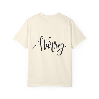 Hurray Calligraphy Script Garment-Dyed Tee