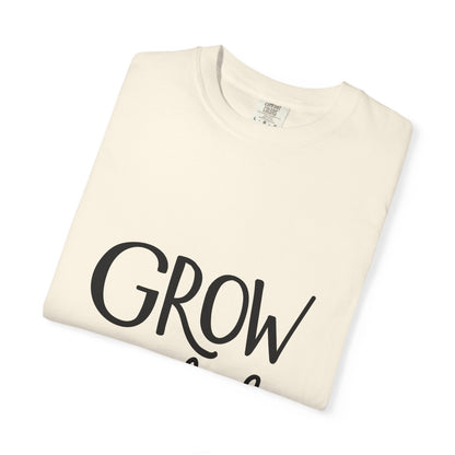 Grow Wild Garment-Dyed Tee Hand Lettered Nature