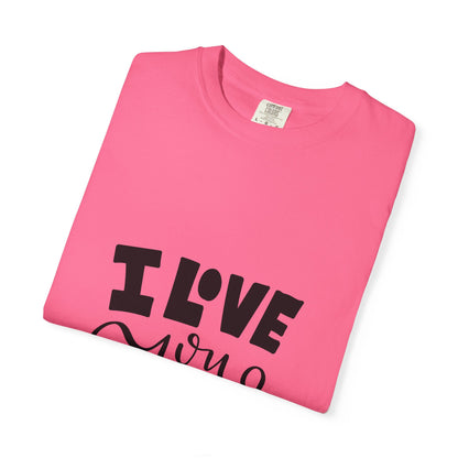 I Love You More Garment-Dyed Tee Couples