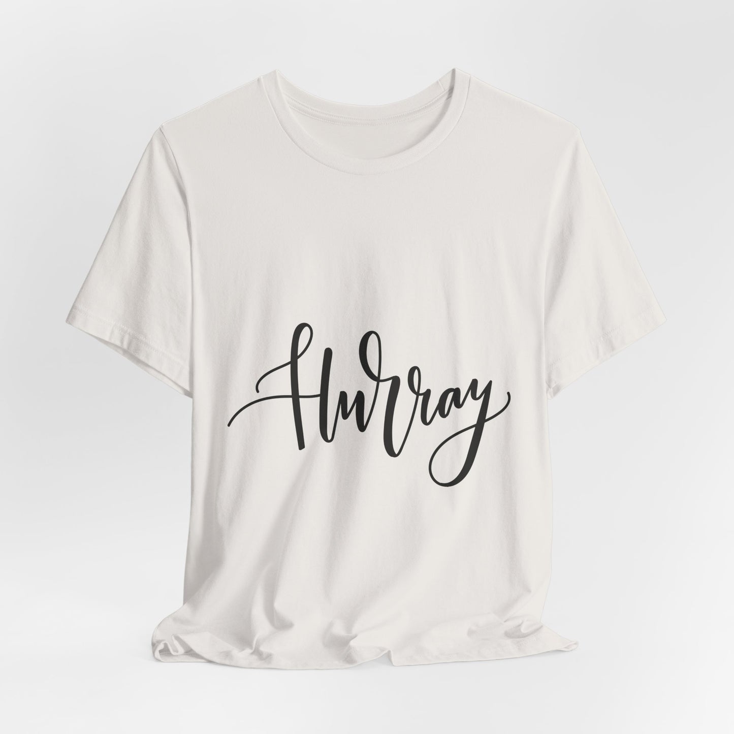 Hurray T-Shirt Calligraphy Script Celebration Tee