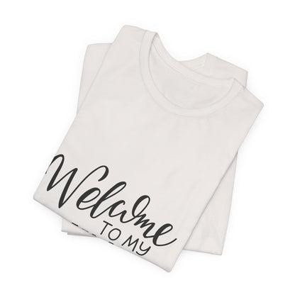 Welcome To My Universe T-Shirt Hand Lettered