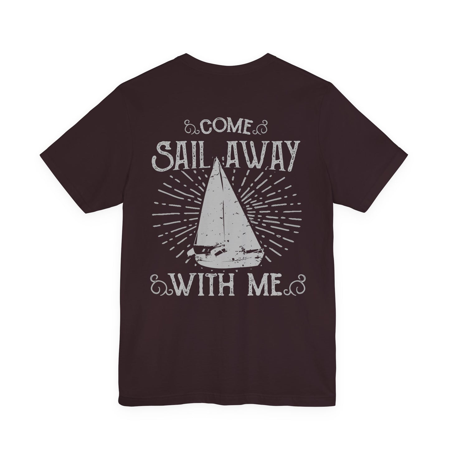 Come Sail Away T-Shirt Retro Nautical Sailing Tee