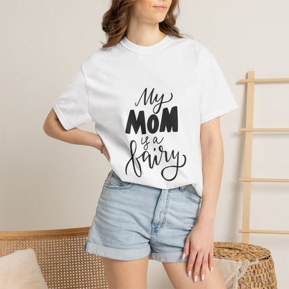 My Mom Is a Fairy Garment-Dyed Tee Mom Gift