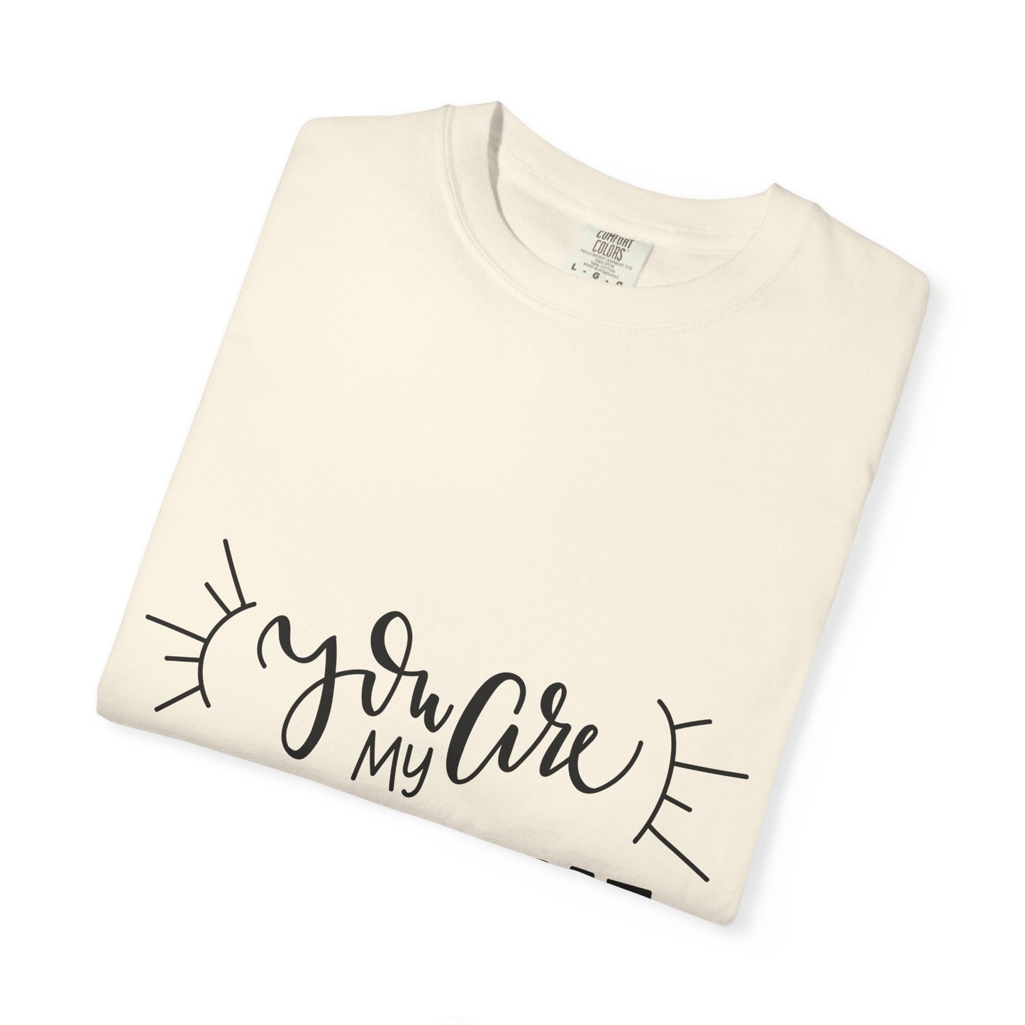 You Are My Sunshine Garment-Dyed Tee Gift