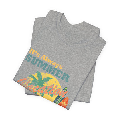 Retirement T-Shirt Always Summer Vacation Tee