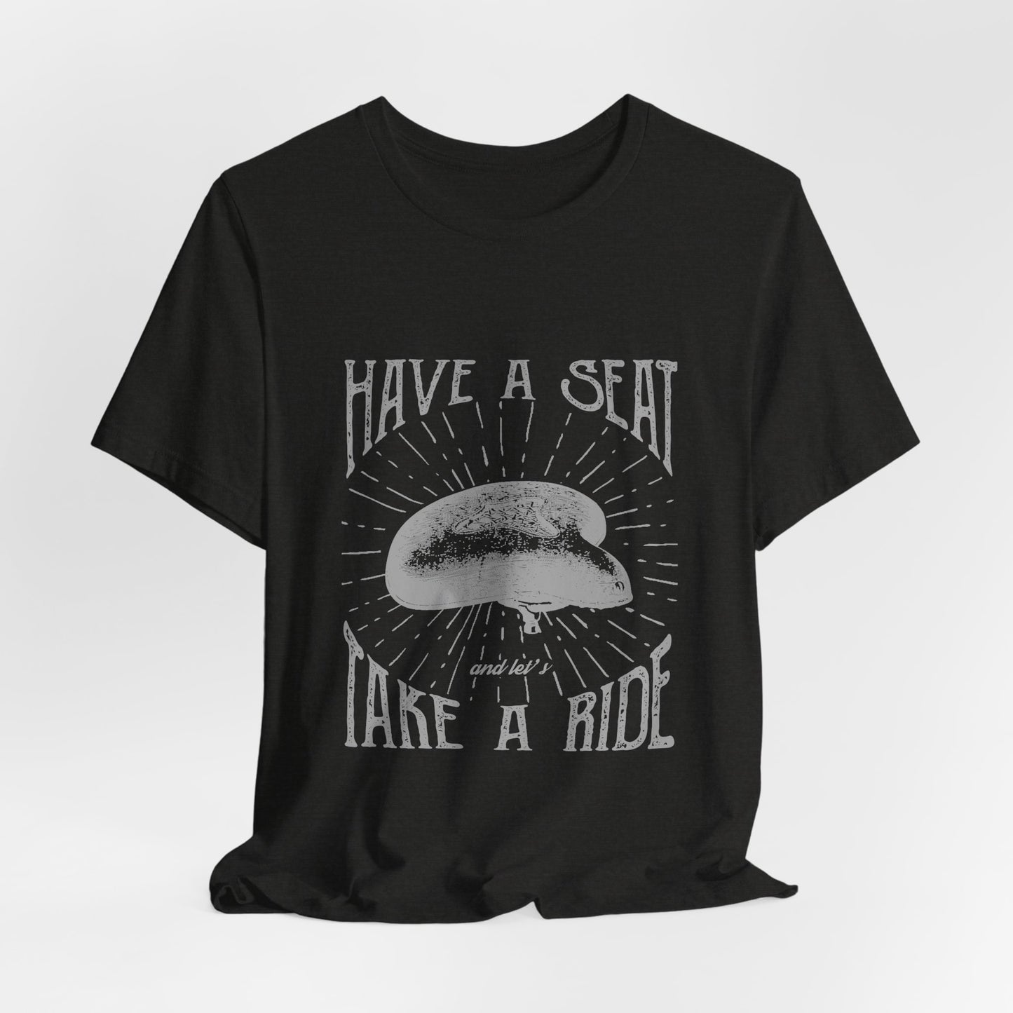 Cycling T-Shirt Have a Seat Take a Ride Tee