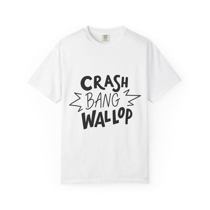 Crash Bang Wallop Garment-Dyed Tee Comic Type