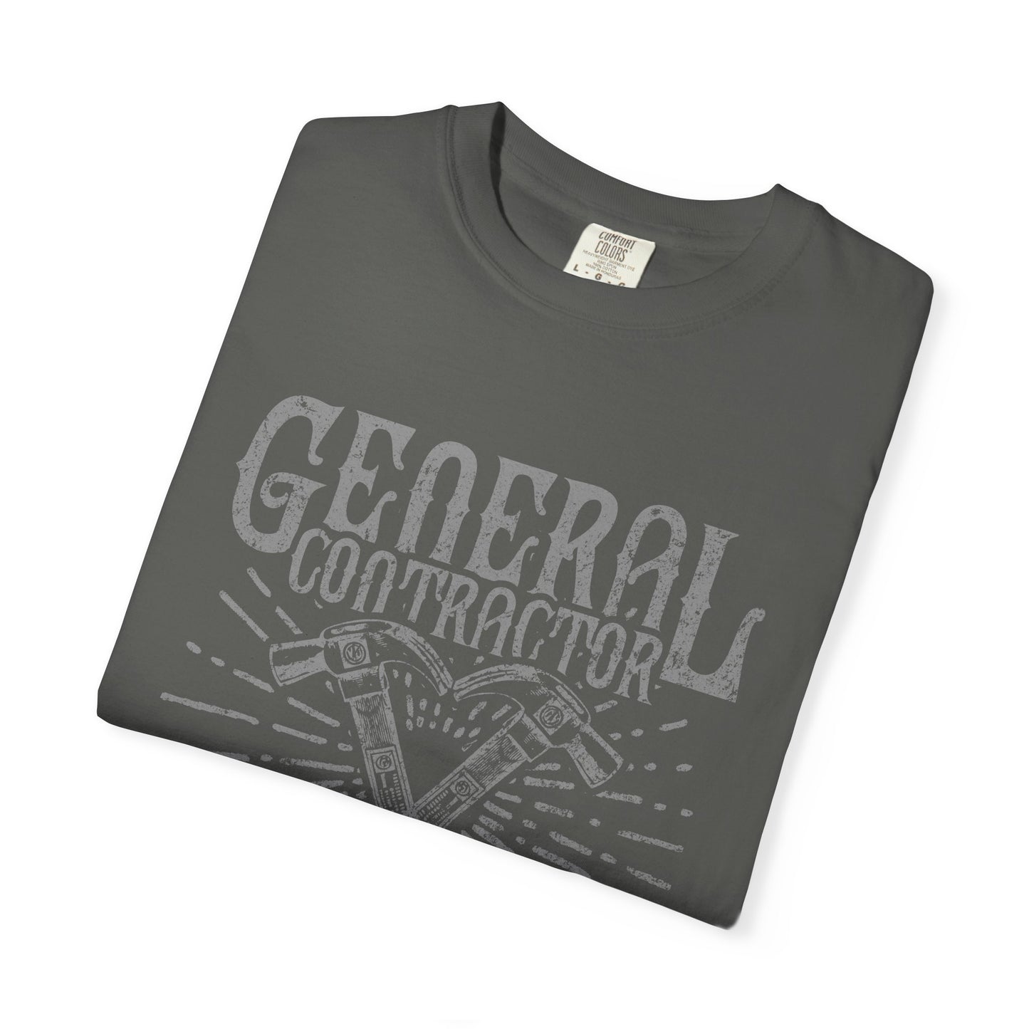 General Contractor Funny Heavyweight Tee Gift
